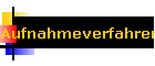 Aufnahmeverfahren