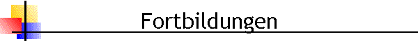 Fortbildungen