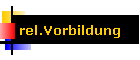rel.Vorbildung